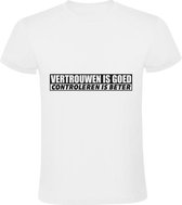 Vertrouwen is goed, maar controleren is beter Heren t-shirt | vertrouwensband | relatie | grappig | cadeau | Wit