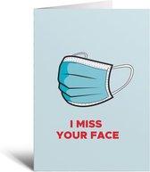 Kaart - Miss Your Face - Grappig - Cadeau - Vriend - Vriendin - Face Mask  - Mondkapje - Verjaardag