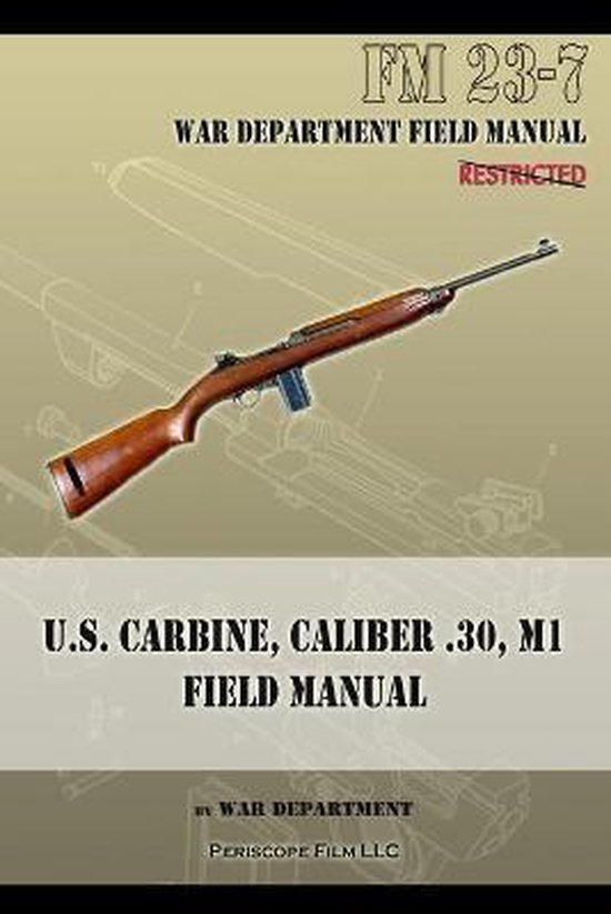 U.S. Carbine, Caliber .30, M1 Field Manual - cover