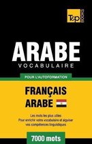 French Collection- Vocabulaire Fran�ais-Arabe �gyptien pour l'autoformation - 7000 mots