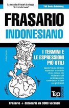 Italian Collection- Frasario Italiano-Indonesiano e vocabolario tematico da 3000 vocaboli