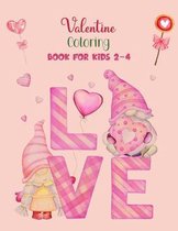 Valentine Coloring Book for Kids 2-4: Cute Animals Coloring For Toddlers Preschool