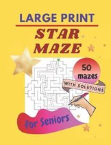 STAR MAZE - LARGE PRINT - for Seniors