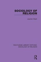 Routledge Library Editions: Sociology of Religion- Sociology of Religion