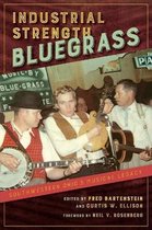 Industrial Strength Bluegrass