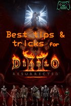 Diablo 2 - Best tips & tricks for Diablo 2 - Resurrected