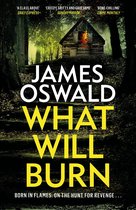 The Inspector McLean Series - What Will Burn