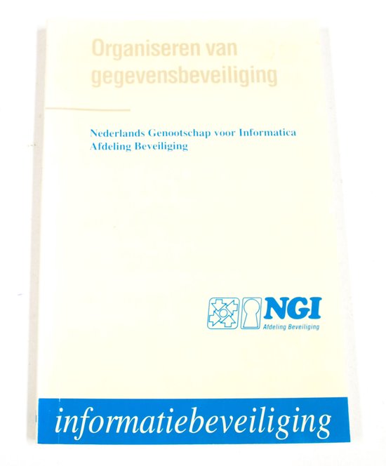 Informatiebeveiliging Organiseren van gegevensbeveiliging