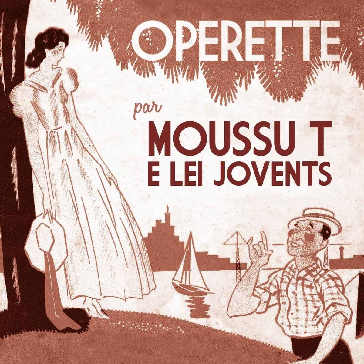 Moussu T E Lei Jovents - Operette Volume 1 (CD)