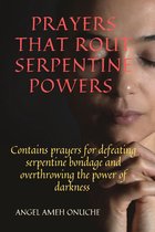PRAYERS THAT ROUT SERPENTINE POWERS