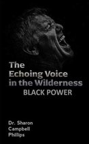 The Echoing Voice in the Wilderness