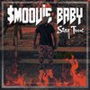 Smoovie Baby - Stay True (CD)