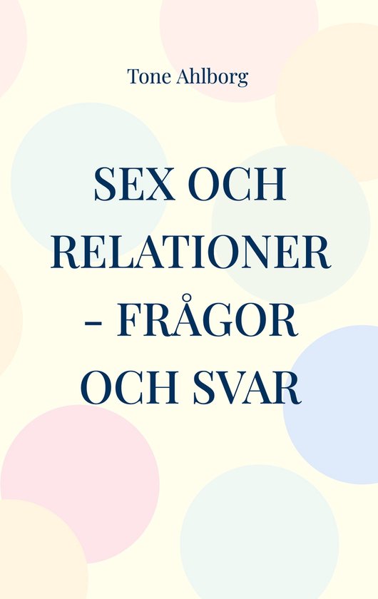 Sex Och Relationer Ebook Tone Ahlborg 9789180802949 Boeken Bol 