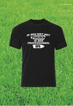 ik ben niet met pensioen ik ben professioneel opa- t-shirt - fun shirt - maat XXL