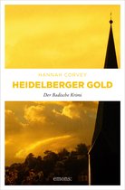 Der Badische Krimi - Heidelberger Gold