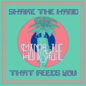 Mandrake Handshake - Shake The Hand That Feeds You (12" Vinyl Single)
