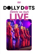 Dolly Dots - Sisters On Tour 2022 (DVD)