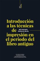 Profesionales del libro - Introducción a las técnicas de impresión en el periodo del libro antiguo
