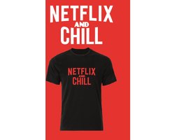 Netflix and Chill t-shirt fun shirt netflix - populair - grappige shirts - bedrukte shirts Maat L