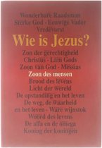 Wie is Jezus?