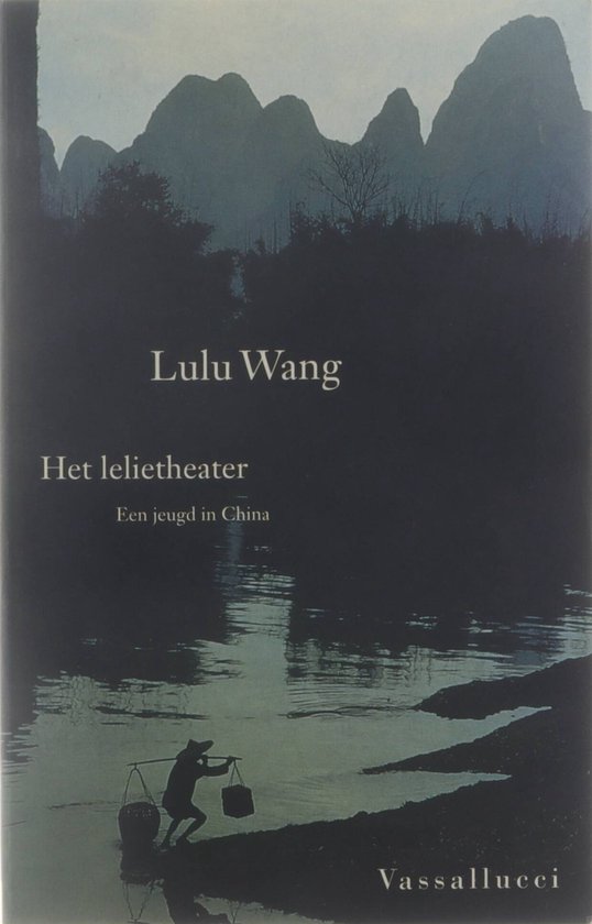 Boekcover 'Het lelietheater' van Lulu Wang met een silhouette van een persoon bij een rivier.