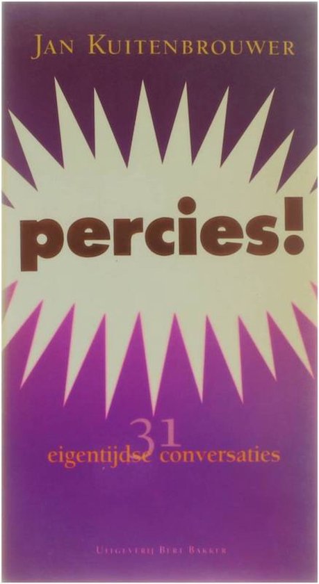 Percies! 31 eigentijdse conversaties | Jan Kuitenbrouwer