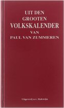 Uit den grooten Volkskalender - volksweerkunde en volksgeneeskunde volgens het kalenderjaar
