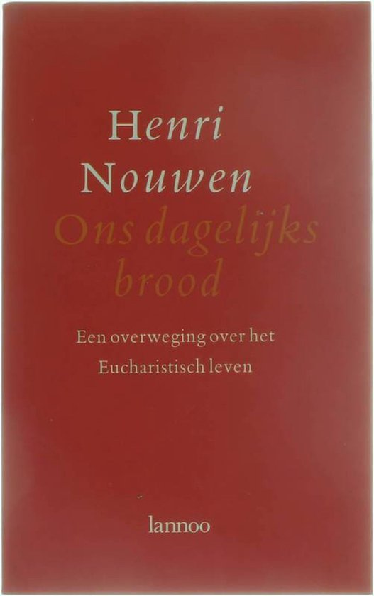 Cover van het boek 'Ons dagelijks brood' van Henri J.M. Nouwen