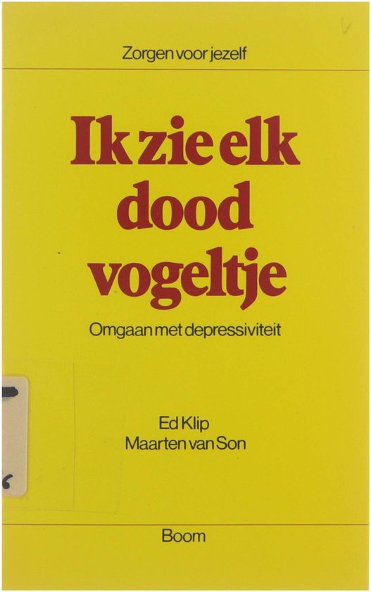 Cover van het boek 'Ik zie elk dood vogeltje' van M. van Son en E.C. Klip