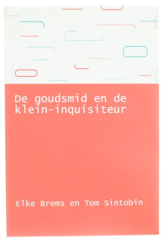DE GOUDSMID EN DE KLEIN-INQUISITEUR
