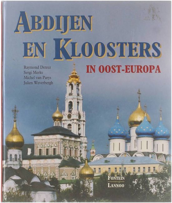  - Abdijen en kloosters in Oost-Europa
