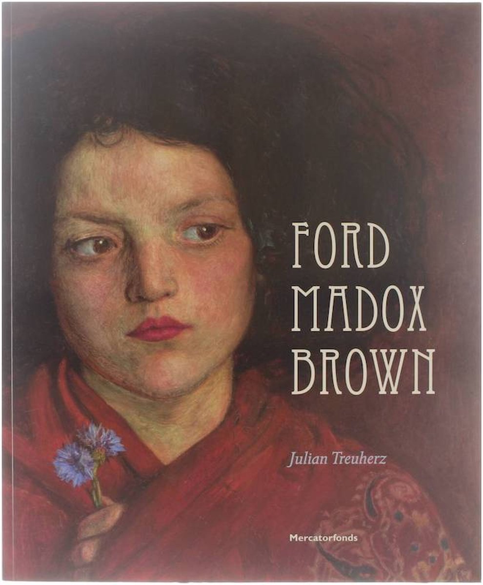 Ford Madox Brown - Julian Treuherz