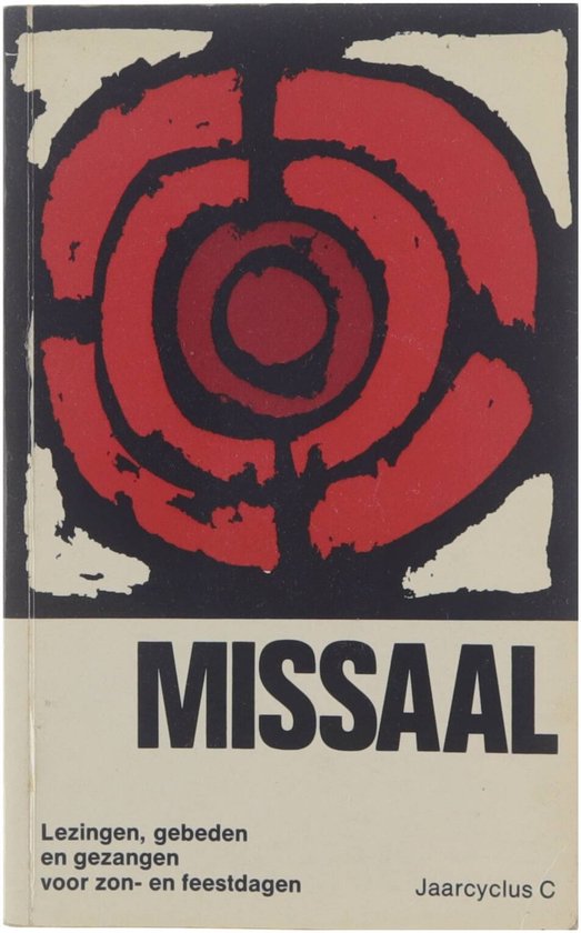 Missaal : lezingen, gebeden en gezangen voor zon- en feestdagen / [Dl. 3], Jaarcyclus C.