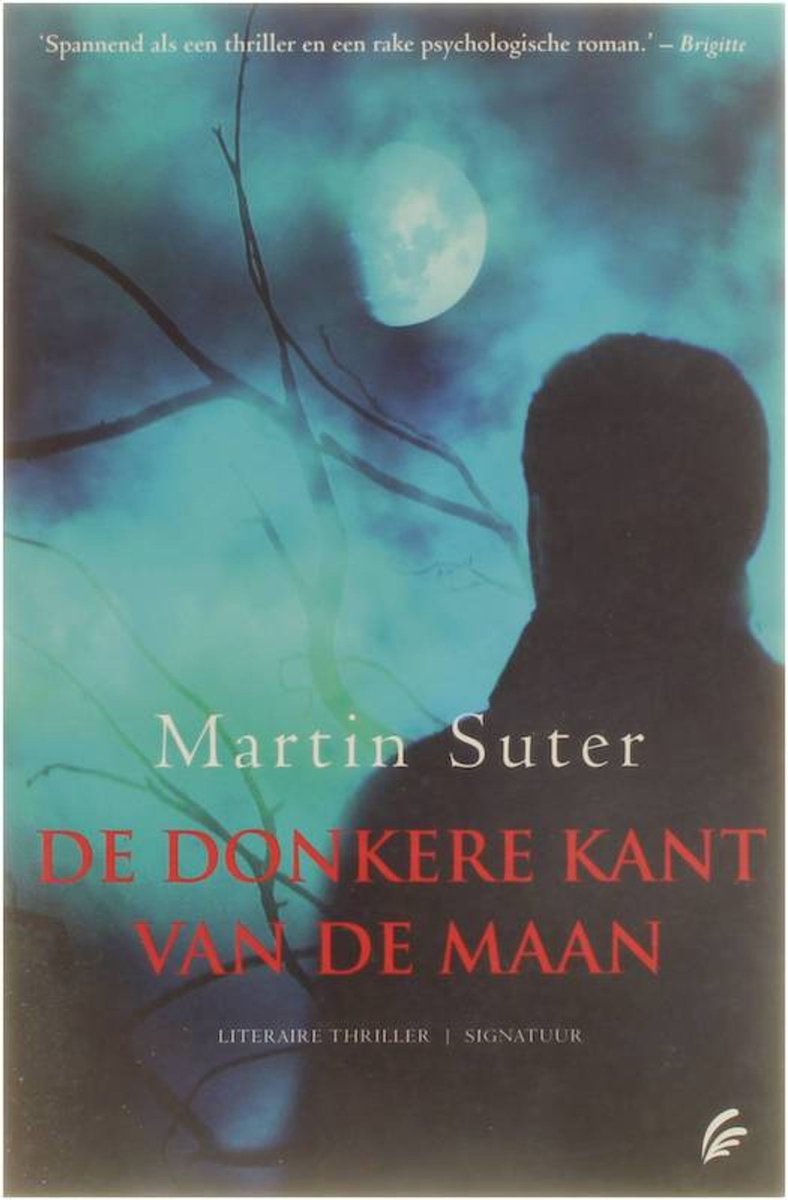 Clan Afdeling Meting De donkere kant van de maan, Martin Suter | 9789056722319 | Boeken | bol.com