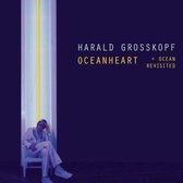 Harald Grosskopf - Oceanheart/Oceanheart Revisited (2 CD) (Deluxe Edition)