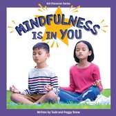 Kid Character Series - Mindfulness Is in You