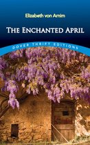 Dover Thrift Editions: Classic Novels - The Enchanted April