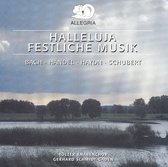 Halleluja Festliche Musik: Works by Bach, Handel, Haydn, Schubert