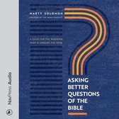 Asking Better Questions of the Bible