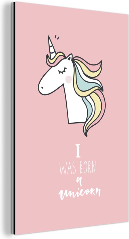 Décoration murale Métal - Peinture Aluminium Industriel - Unicorn - Citations - Rose - Je suis née licorne - Filles - Enfant - 80x120 cm - Dibond - Photo sur aluminium - Décoration murale industrielle - Pour le salon/chambre