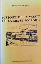 Histoire de la vallée de la Meuse Lorraine