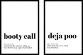 Poster Booty Call en Deja Poo- WC Posters - Exclusief lijsten - 21x30 cm - A4 - WALLLL