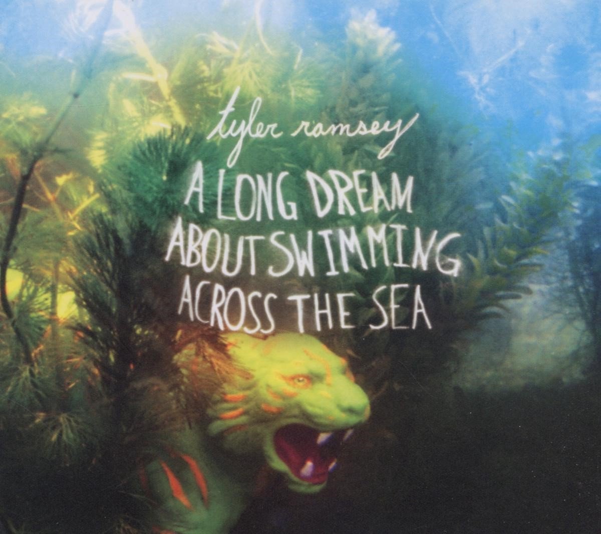 Tyler Ramsey - A Long Dream About Swimming (CD)