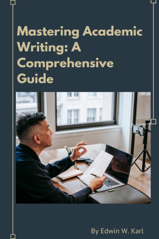 Mastering Academic Writing: A Comprehensive Guide (ebook), Prof1088 ...