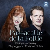Philippe/L'arpeggiata/Christina Pluhar Jaroussky - Passacalle De La Follie (CD)