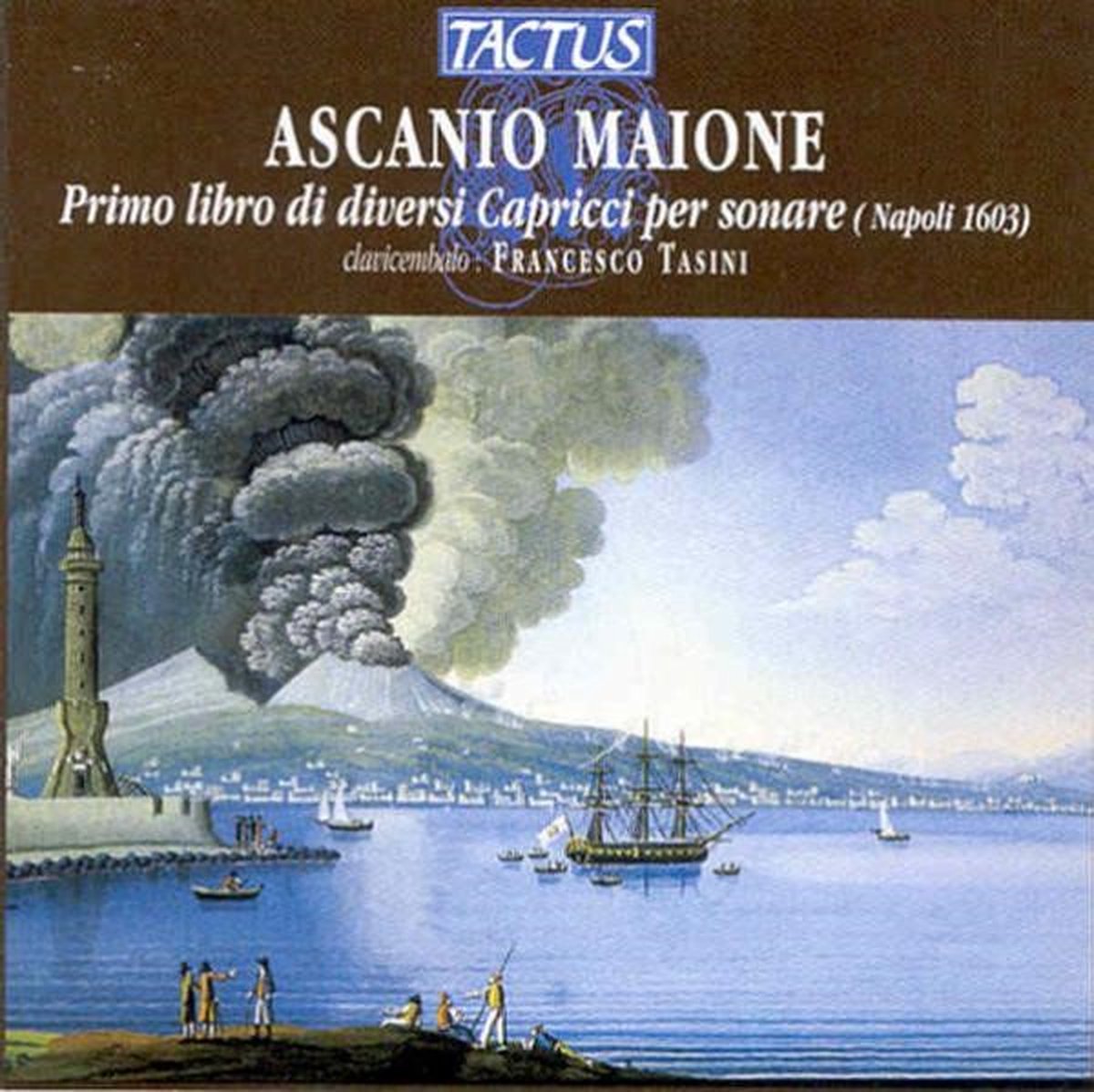 Francesco Tasini - Maione: Primo Libro Di Diversi Capricci Per Sonare (CD)