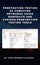 Penetration Testing of Computer Networks Using BurpSuite and Various Penetration Testing Tools
