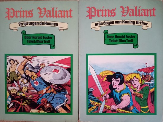 2 x Prins Valiant , Deel 1 In De Dagen Van Koning Arthur 1973 , Deel 2 Strijd Tegen De Hunnen 1973
