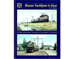 Blauwe Tramlijnen in kleur / de lijnen Amsterdam - Volendam en Amsterdam - Zandvoort