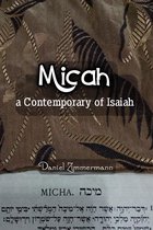 Micah, a Contemporary of Isaiah